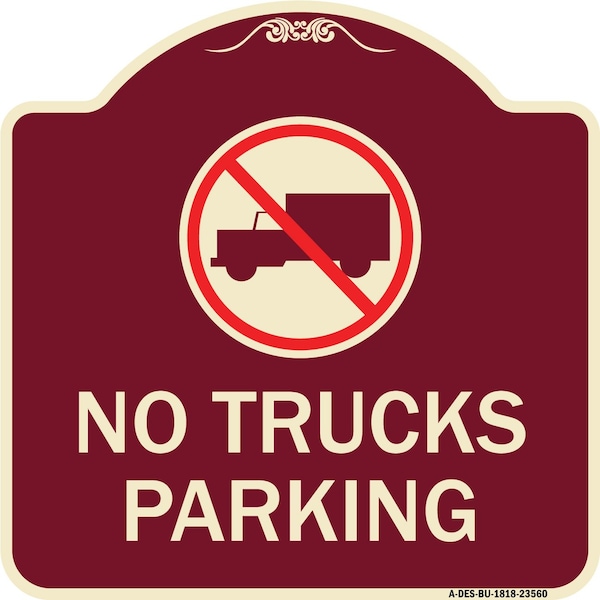 No Truck No Truck Parking WithHeavy-Gauge Aluminum Architectural Sign, 18" x 18", BU-1818-23560